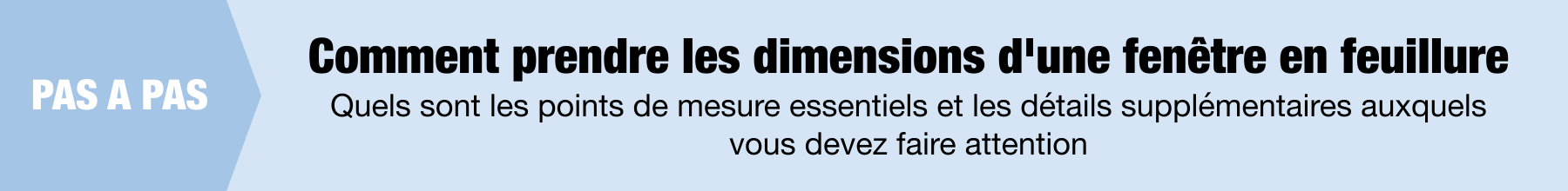 Comment prendre les dimensions pour une pose en feuillure